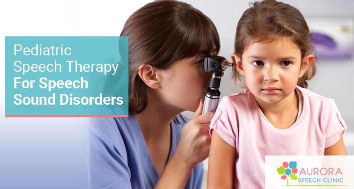Pediatric speech therapy for speech sound disorders | Aurora Speech Clinic Speech Therapy Occupational Therapy Clinic Aurora Newmarket York Region Ontario
